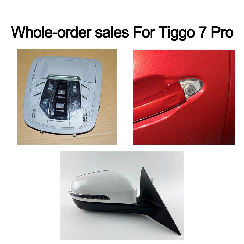 For Tiggo 7 Pro Side mirror + keyhole cover + Roof light assembly + shipping